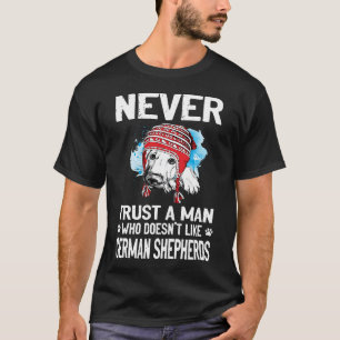 13 Traue nie einem Mann, der Deutschschscheph nich T-Shirt