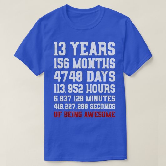 13 Years old of Being Awesome 13th Birthday Gift T-Shirt (Design vorne)