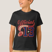 13th Birthday Boy Official Teenager 13 Yrs Old Foo T-Shirt (Vorderseite)