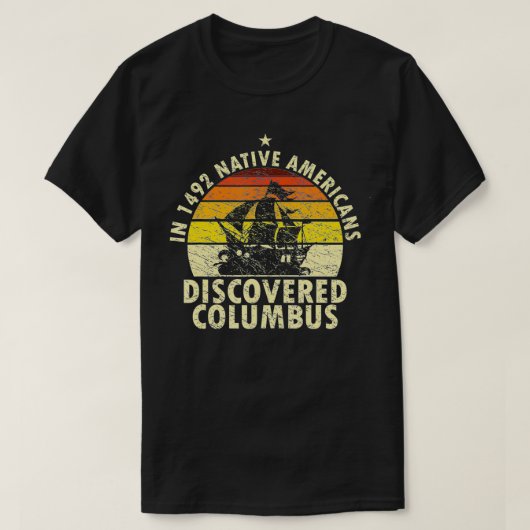 1492 Indigene Amerikaner entdeckten Columbus Indig T-Shirt (Design vorne)