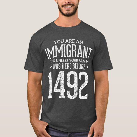 1492 Kolumbus-Tag Auch sonniger Einwanderer T-Shirt (Vorderseite)