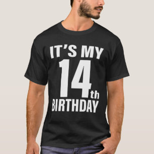 14. Geburtstag ist mein 14. Geburtstag, 14. T-Shirt