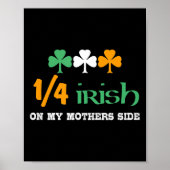 14 irisch auf der Seite meiner Mütter Poster (Vorne)