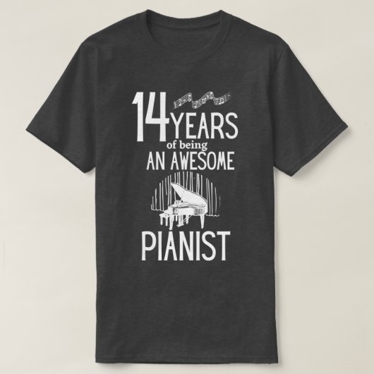 14 Jahre als phantastischer PianistTShirt 1 T-Shirt (Design vorne)