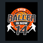 14 Jahre alter Basketball Kind Gift Son Poster<br><div class="desc">14 Jahre alter Basketball Kind Gift Son</div>