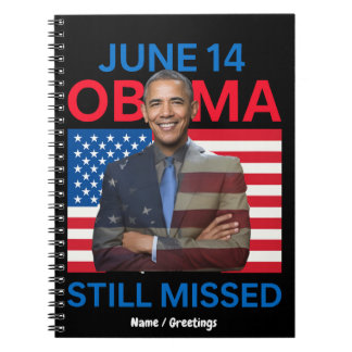 14. Juni Obama wird immer noch vermisst Wertschätz Notizblock