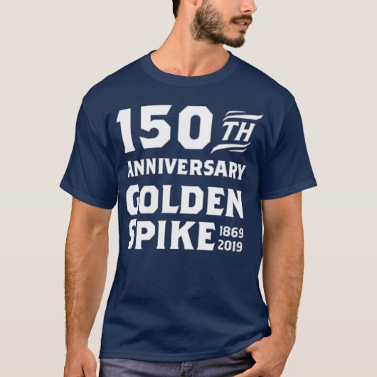 150 Jahre Goldene Spike Bahn T-Shirt (Vorderseite)