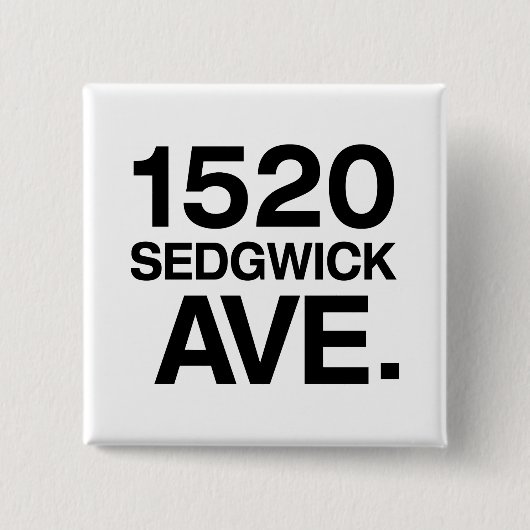 1520 SEDGWICK AVE. BUTTON (Vorderseite)