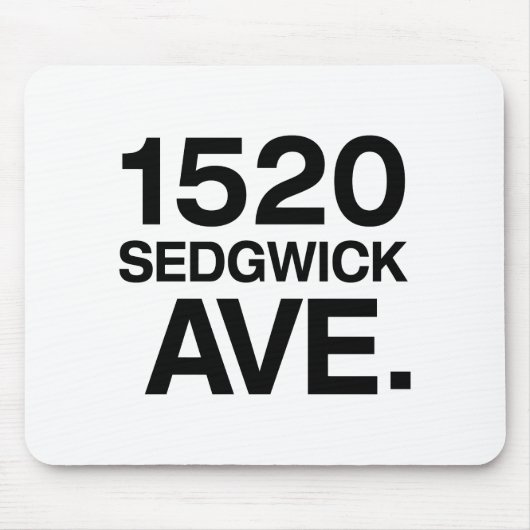 1520 SEDGWICK AVE. MOUSEPAD (Vorne)