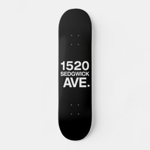 1520 SEDGWICK AVE. SKATEBOARD