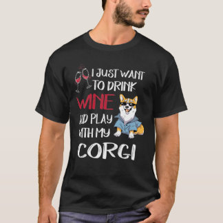 154 Wollte ich nur, um Wein zu trinken Wollen T-Shirt