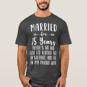 15. 15-jähriges Hochzeitsgeschenk zum Geburtstag  T-Shirt