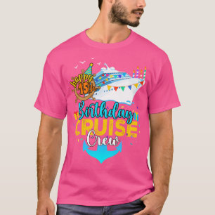 15. Geburtstag Kreuzfahrt Crew T-Shirt