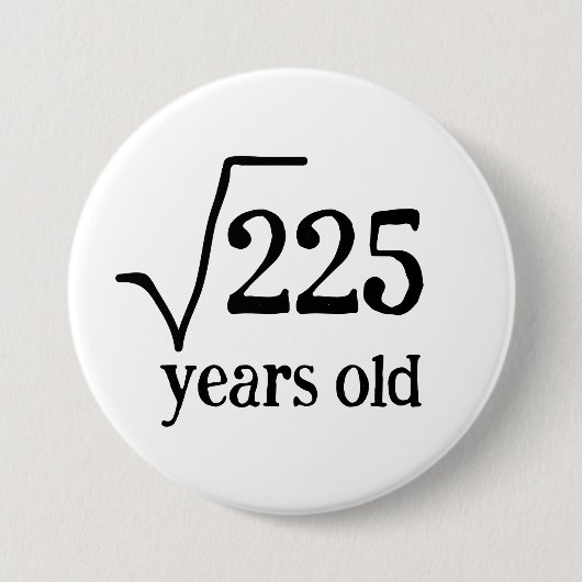 15. Geburtstag lustige fünfzehn Mathematik Quadrat Button (Vorderseite)