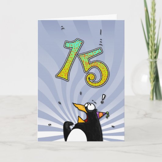 15. Geburtstag - Pinguin-Überraschungskarte Karte (Vorderseite)