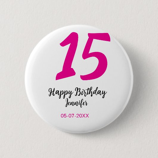 15. Geburtstag quiencenera fügen Datum Jahr rosa T Button (Vorderseite)