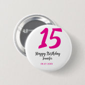 15. Geburtstag quiencenera fügen Datum Jahr rosa T Button (Vorne & Hinten)