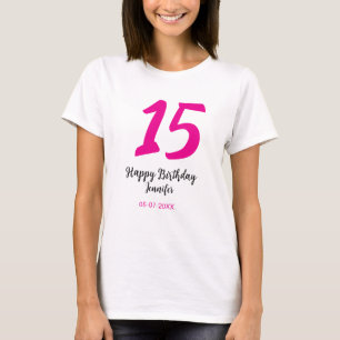 15. Geburtstag quiencenera fügen Datum Jahr rosa T T-Shirt