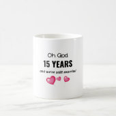 15. Hochzeit-Jubiläum Funny-Geschenk für ihn oder  Kaffeetasse (Mittel)