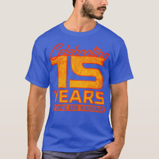 15. Hochzeitstag 15 Jahre Ehe 4 T-Shirt