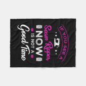 15.If you see a seam ripper now is not a good time Fleecedecke (Vorderseite (Horizontal))