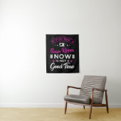 15.If you see a seam ripper now is not a good time Wandteppich (Beispiel)