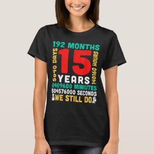 15 Jahre 180 Monate 5475 Tage macht das Paar zusam T-Shirt