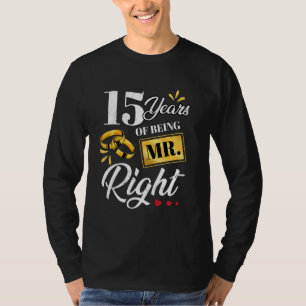 15 Jahre, als ich Mr. Right Funny Couple war, Hoch T-Shirt