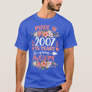 15 Jahre alt 15. Geburtstag Geboren im Jahr 2007 F T-Shirt