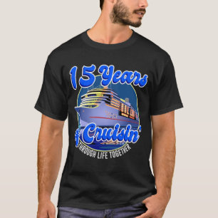 15 Jahre Hochzeitstag 15. Kreuzfahrtschiff  T-Shirt