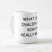 15 Unze. Kaffee-Tasse mit, WAS UNÜBERTRAGBARES Kaffeetasse (Vorderseite Links)