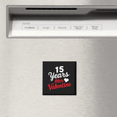 15 Years Her Valentine _ Anniversary Couples Valen Magnet (In Situ (Geschirrspüler))