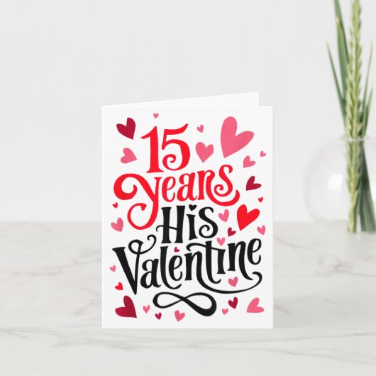 15 Years His Valentine _ Anniversary Couples Valen Karte (Vorderseite)