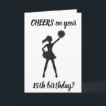 **15th BIRTHDAY** CHEERS to YOU!!!! Karte<br><div class="desc">I STILL REMEMBER "MY" ***15th  BIRTHDAY*** AND IT SEEMS LIKE IT WAS JUST YESTERDAY  (HA HA HA) SO DON'T FORGET TO LET A FRIEND OR FAMILY MEMBER KNOW THAT "YOU" REMEMBER "THEIR ***16th BIRTHDAY**** WITH A COOL and THOUGHTFUL CARD!</div>