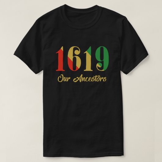 1619 T - Shirt unserer Vorfahren (Design vorne)