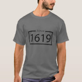 1619 unser Projekt unserer Vorfahren T-Shirt (Vorderseite)