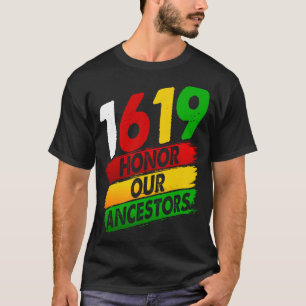 1619 Unsere Vorfahren Afrikanischer amerikanischer T-Shirt