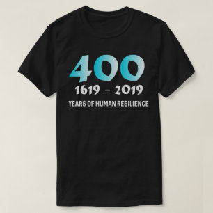 1619 Unsere Vorfahren Projekt 400 Jahre des Mensch T-Shirt
