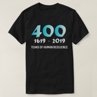 1619 Unsere Vorfahren Projekt 400 Jahre des Mensch T-Shirt