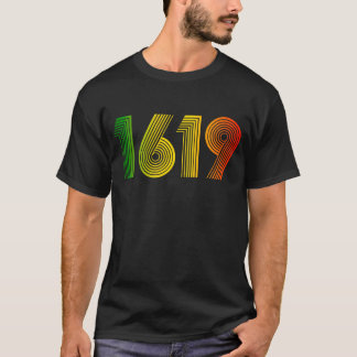 1619 Vintager Schwarzgeschichte Monat Unsere Vorfa T-Shirt