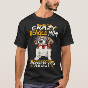 162 Ich bin die verrückte Beagle-Mama T-Shirt