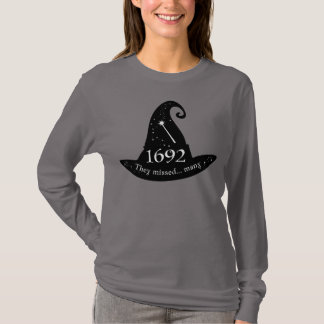 1692 haben sie viele vermisst T-Shirt