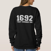 1692 versäumten sie einen sweatshirt (Rückseite)