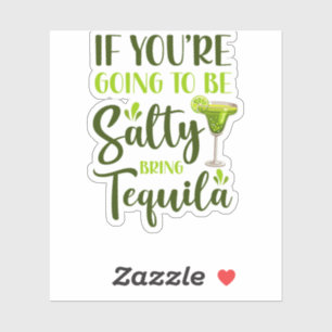 16.Cinco de Mayo, wenn Sie salzig sein werden, bri Aufkleber