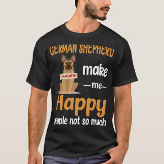 16 Deutscher Hirte macht mich glücklich, nicht so T-Shirt