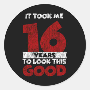16. Geburtstag Es Brauchte 16 Jahre Damit Ich Gut Runder Aufkleber