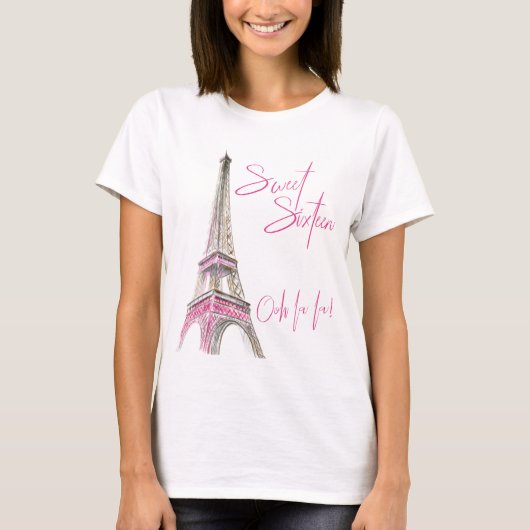 16 . Geburtstag Paris Eiffel Tower Ooh La La La T-Shirt (Vorderseite)