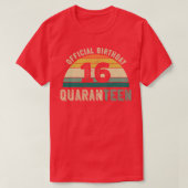 16. Geburtstag Quaranteen-Geschenk T-Shirt (Design vorne)