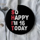 16. Geburtstag So glücklich bin ich heute 16 Gesch Button (Beispiel)