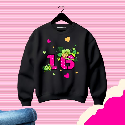 16 . Geburtstag Sweatshirt